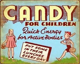 vintage candy store sign - Candy sick Onergy hor Active Bodies Put Some In Their Lunches Every Day