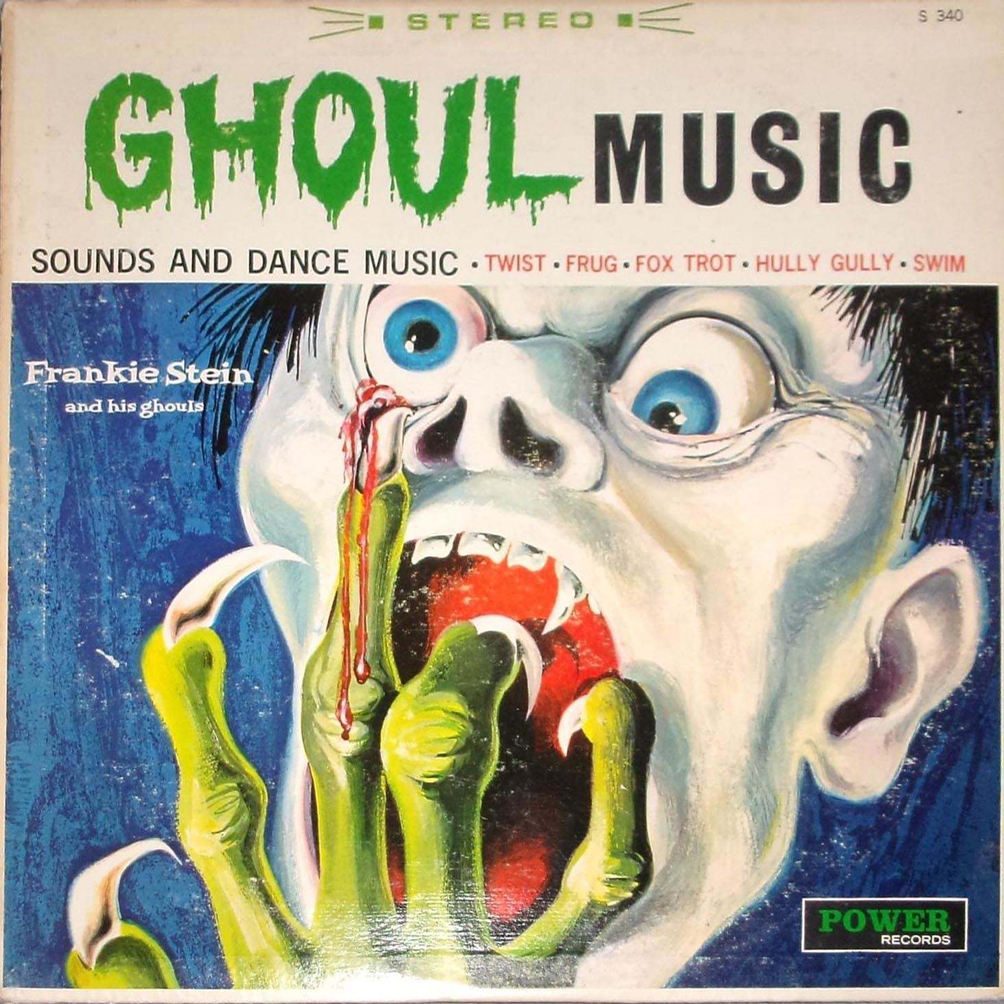 frankie stein and his ghouls ghoul music - Stereo S 340 Ghoulmusic Sounds And Dance Music.Twist. Frug Fox Trot. Hully Gully Swim Frankie Stein and his ghouls Power Records