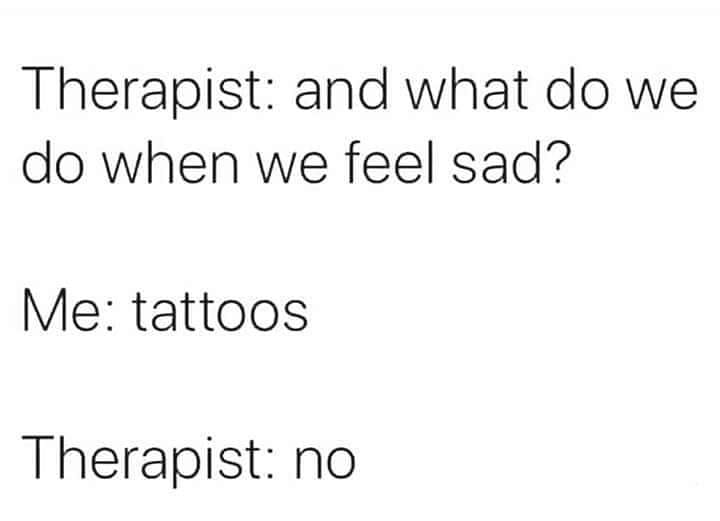 angle - Therapist and what do we do when we feel sad? Me tattoos Therapist no