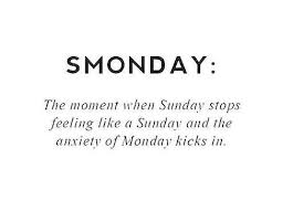 Professor - Smonday The moment when Sunday stops feeling a Sundar and the anxiety of Mondav kicks in