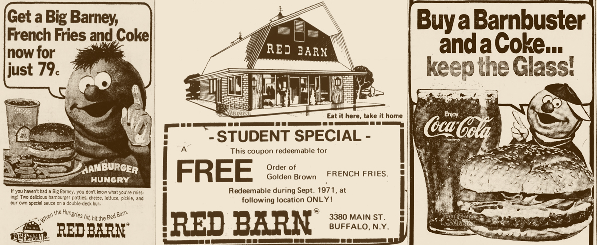 1970's red barn restaurant - Get a Big Barney, French Fries and Coke now for Red Barn Buy a Barnbuster and a Coke... keep the Glass! just 79. Eat it here, take it home Du Student Special This coupon redeemable for CocaCola A Aamburger Hungry Free Order of