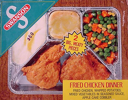 tv dinner 70s - Swanson 89 3BIG, Meaty Z Pieces Fried Chicken Dinner Fried Chicken, Whipped Potatoes, Mixed Vegetables In Seasoned Sauce, Apple Cake Cobbler