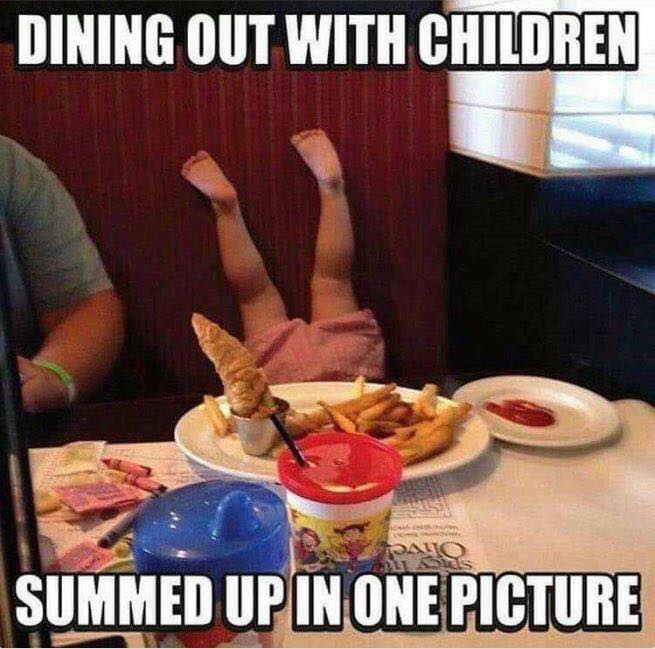 dinner with kids meme - Dining Out With Children Summed Up In One Picture