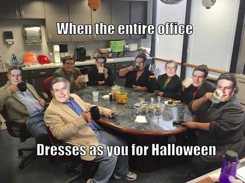 halloween office meme - When the entire office Dresses as you for Halloween