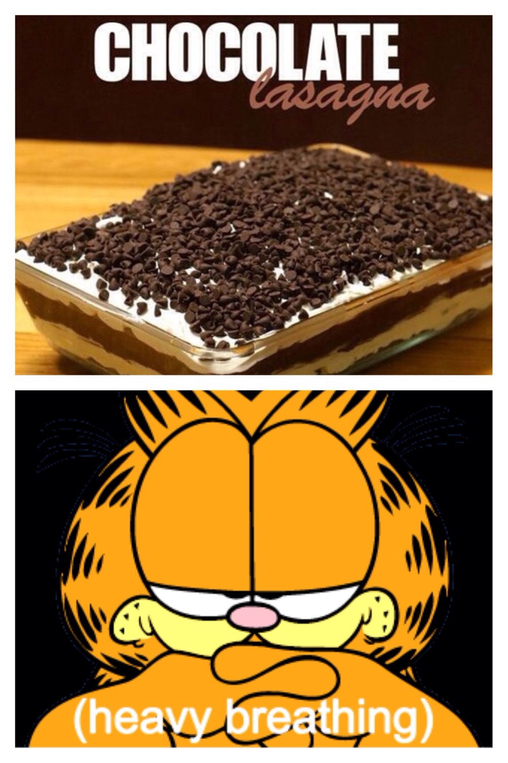 Chocolate lasagna heavy breathing