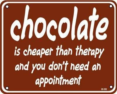 chocolate funny - chocolate is cheaper than therapy and you don't need an appointment Cs 253