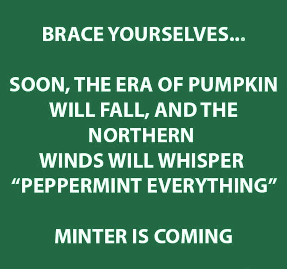 grass - Brace Yourselves... Soon, The Era Of Pumpkin Will Fall, And The Northern Winds Will Whisper "Peppermint Everything" Minter Is Coming