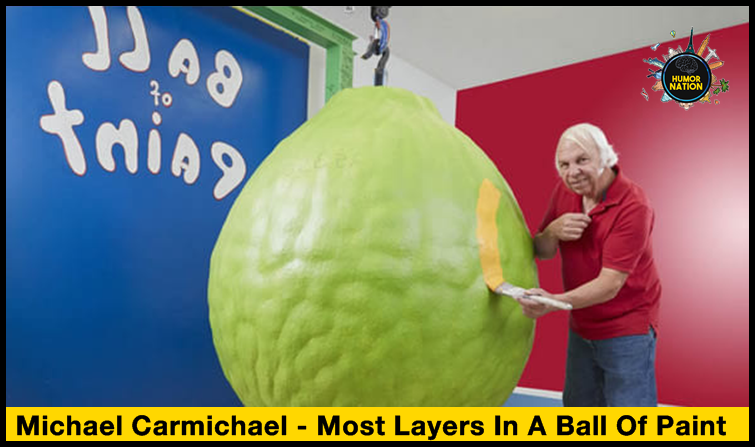 watermelon - Jj.Az Humor Nation tring Michael Carmichael Most Layers In A Ball Of Paint