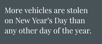 pick up lines - More vehicles are stolen on New Year's Day than any other day of the year.