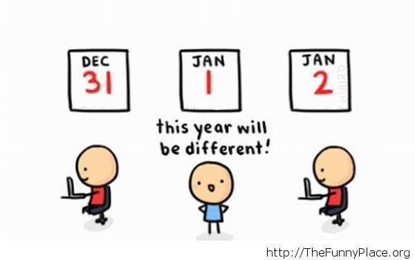 new year resolution meme - Dec Jan Jan this year will be different!
