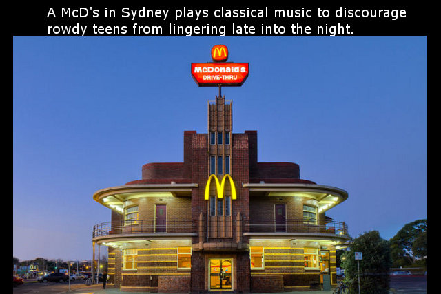 cool mcdonalds - A Mcd's in Sydney plays classical music to discourage rowdy teens from lingering late into the night. McDonald's DriveThru