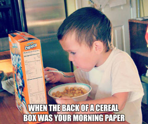 kid reading cereal box meme - Crunch When The Back Of A Cereal Box Was Your Morning Paper
