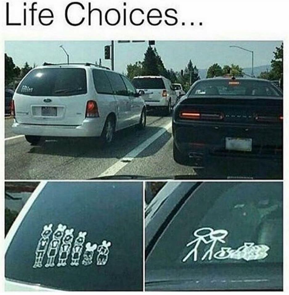 memes about choices in life - Life Choices...