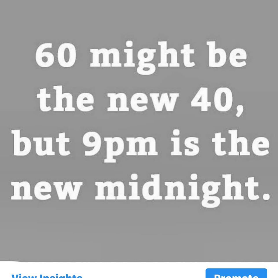 2015 - 60 might be the new 40, but 9pm is the new midnight. Vilciebte