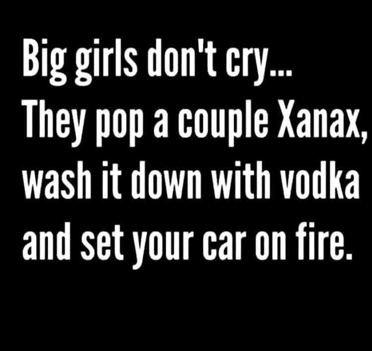 the pentagon, 9/11 memorial - Big girls don't cry. They pop a couple Xanax, wash it down with vodka and set your car on fire.
