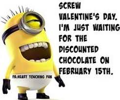 funny valentines day quotes - All Screw Valentine'S Day. I'M Just Waiting For The Discounted Chocolate On February 15TH. Ff.Reast Touching F