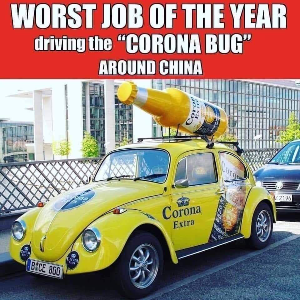 Volkswagen Beetle - Worst Job Of The Year driving the "Corona Bug" Around China erol K 2196 Corona Extra Coro Elt Corosa Extra BiCE 800