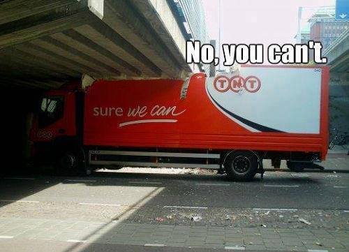 truck driver meme - No you can't Oro sure we can