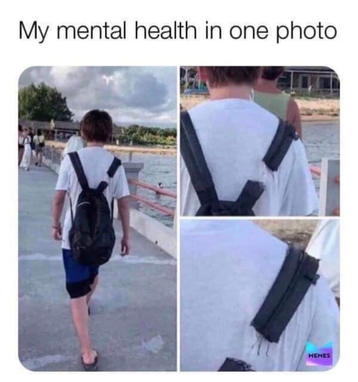 close to losing my shit meme - My mental health in one photo Memes