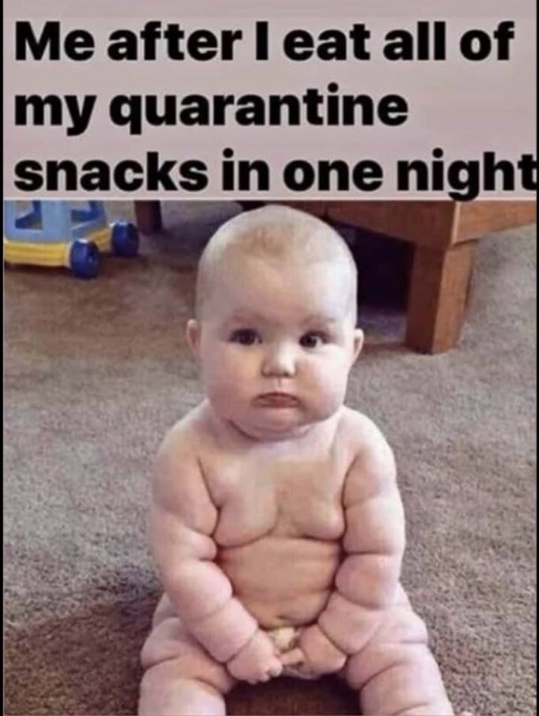 you eat all your quarantine snacks meme - Me after I eat all of my quarantine snacks in one night