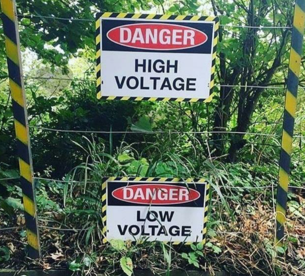 high voltage low voltage meme - Danger High Voltage Danger Low Voltage