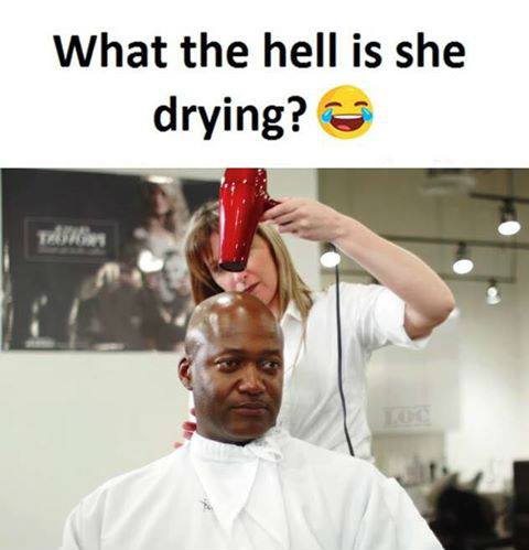 his head is brighter than my future - What the hell is she drying? Gas
