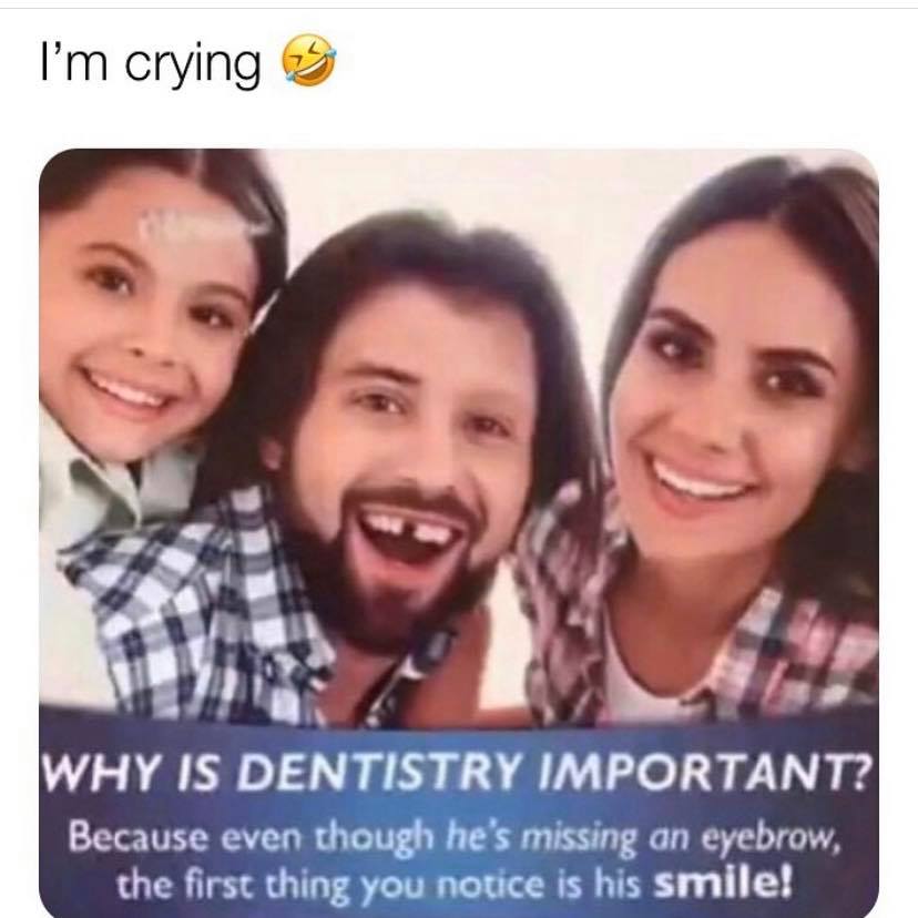 dentistry is important - I'm crying Why Is Dentistry Important? Because even though he's missing an eyebrow, the first thing you notice is his smile!