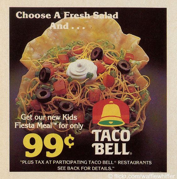vintage taco bell ads - Choose A Fresh Salad and Get our new Kids Fiesta Meal for only 99 cents