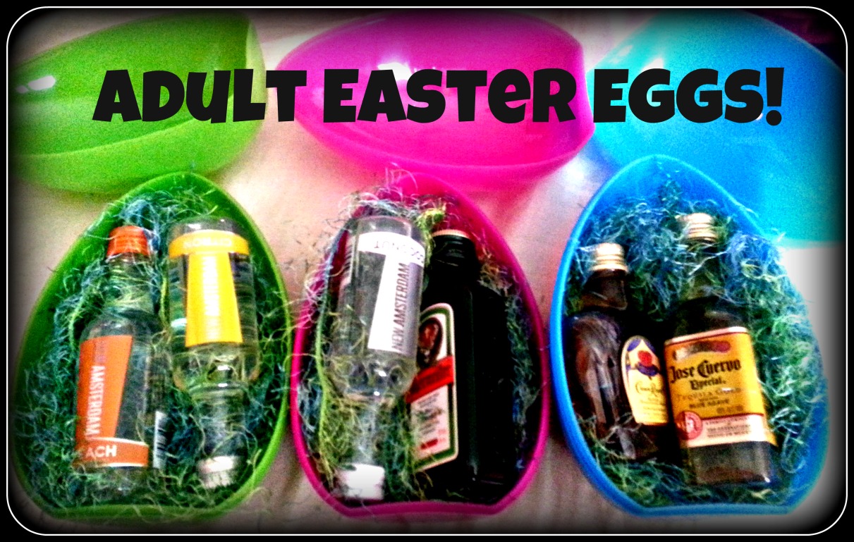 adult easter eggs - Adult Easter Eggs! Amsterdam jose cuervo bottles of alcohol