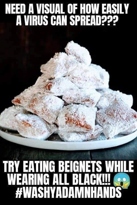 Need A Visual Of How Easily A Virus Can Spread??? Try Eating Beignets While Wearing All Black!!