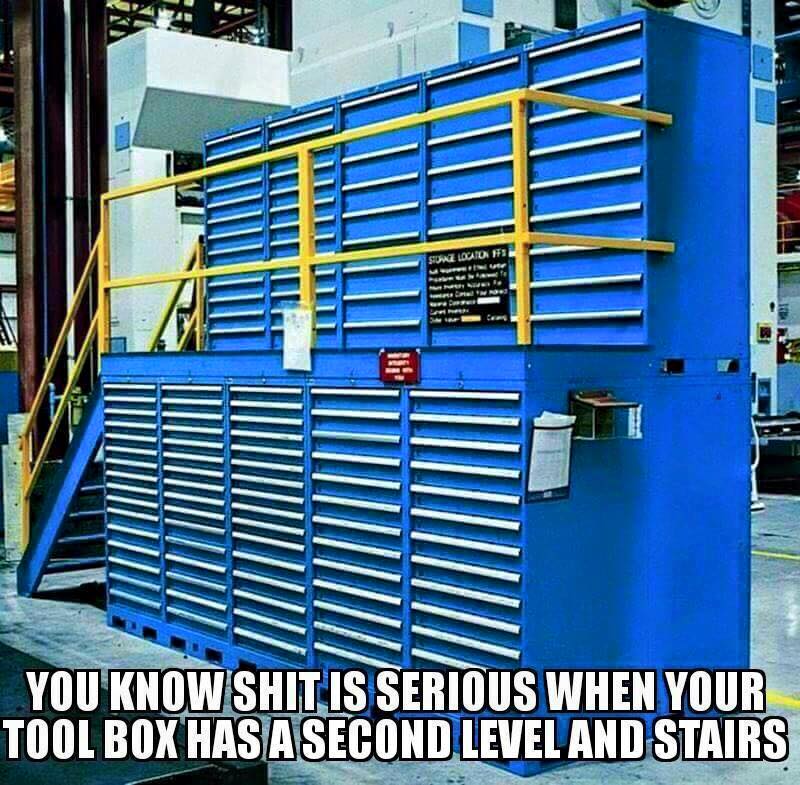 giant tool box with stairs - Iiiiiiii Sozlocaid dele mem S Ce You Know Shit Is Serious When Your Tool Box Has A Second Level And Stairs