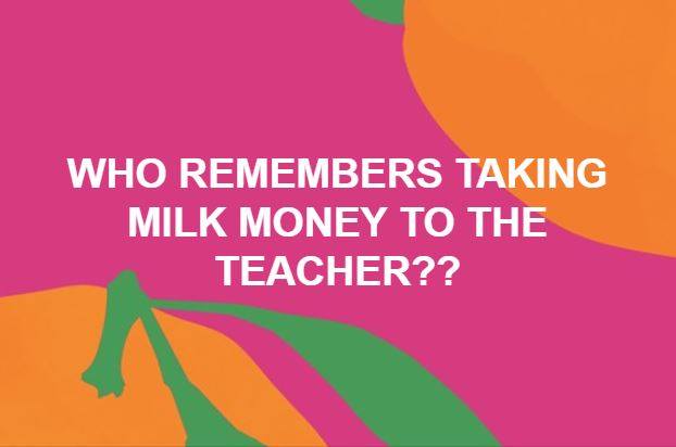 orange - Who Remembers Taking Milk Money To The Teacher??
