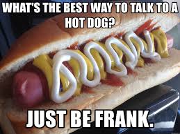 hot dog variations - What'S The Best Way To Talk To A Hot Dog? Just Be Frank.