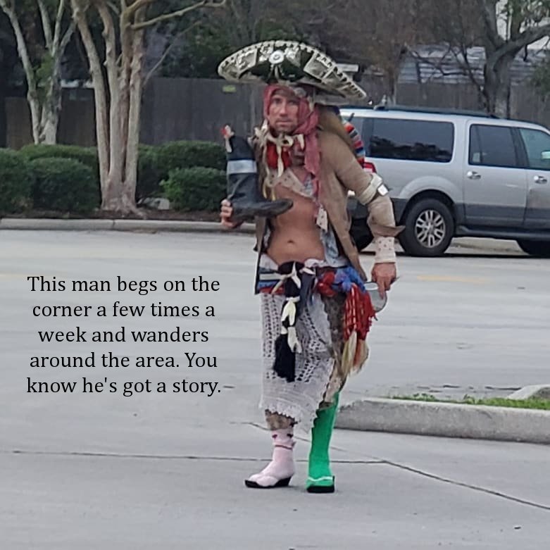 abdomen - This man begs on the corner a few times a week and wanders around the area. You know he's got a story.