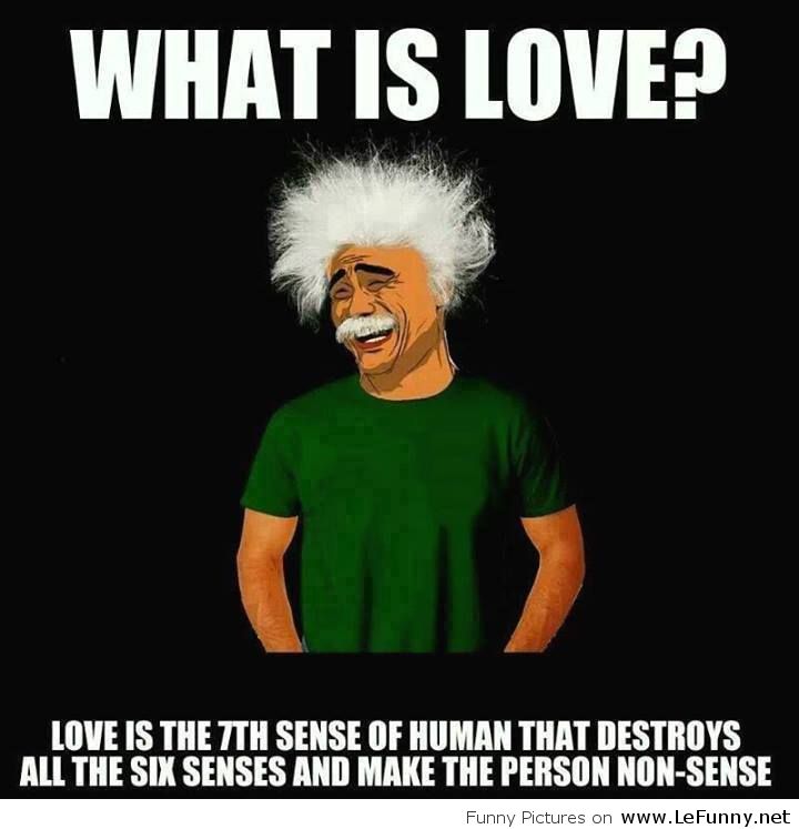 What Is Love? Love Is The 7TH Sense Of Human That Destroys All The Six Senses And Make The Person NonSense