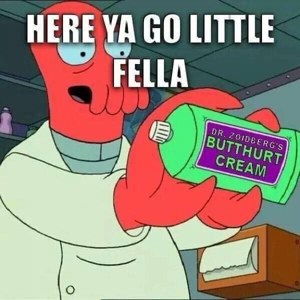 butt hurt meme - Here Ya Go Little Fella Dr. Zoidberg'S Butthurt Cream