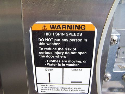 funny warning labels - A Warning High Spin Speeds Do Not put any person in this washer. To reduce the risk of serious injury do not open the door when Clothes are moving, or Water is in washer. Open Closed Important In case of power interruption please al