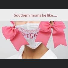face mask meme - Southern moms be .... Tuk
