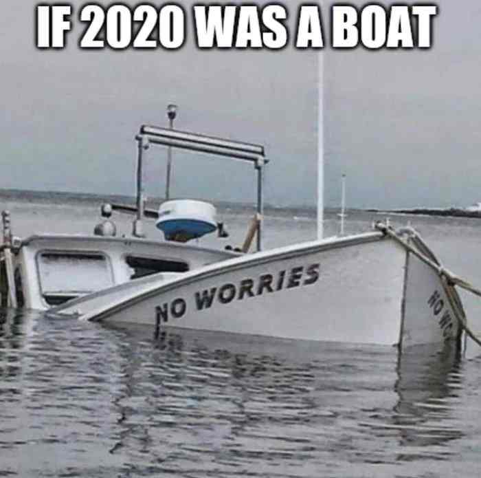 boat funny - If 2020 Was A Boat No Worries Horo