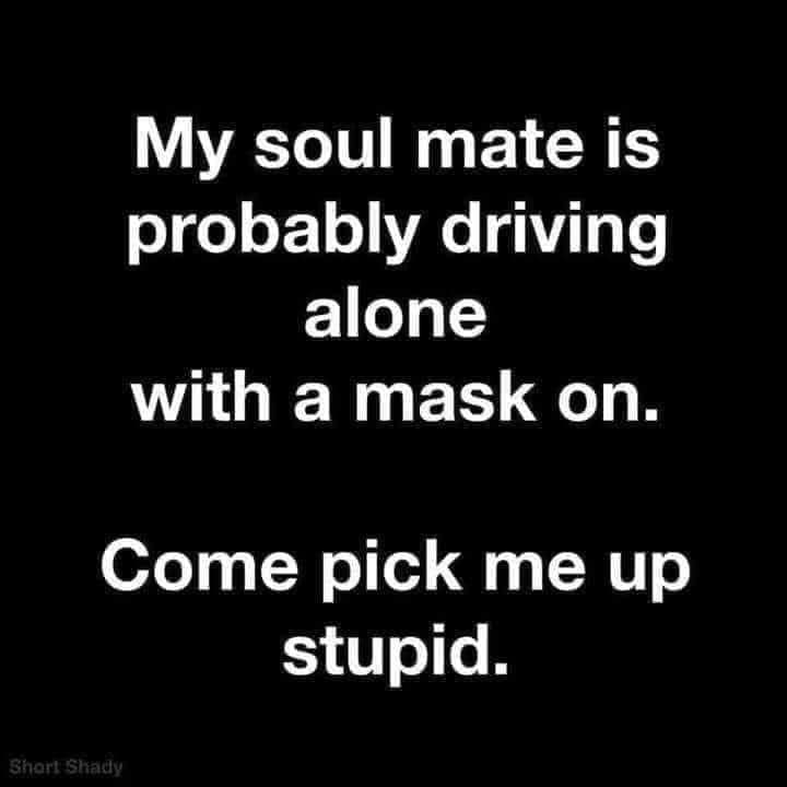 monochrome - My soul mate is probably driving alone with a mask on. Come pick me up stupid. Short Shady