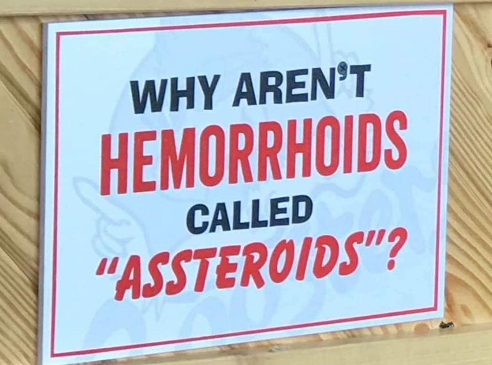 banner - Why Aren'T Hemorrhoids Called Assteroids"?