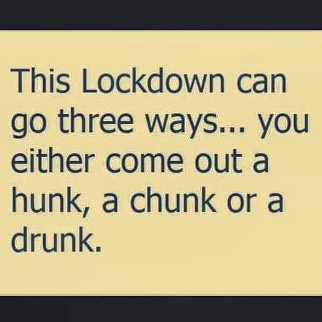 tnt express - This Lockdown can go three ways... you either come out a hunk, a chunk or a drunk.