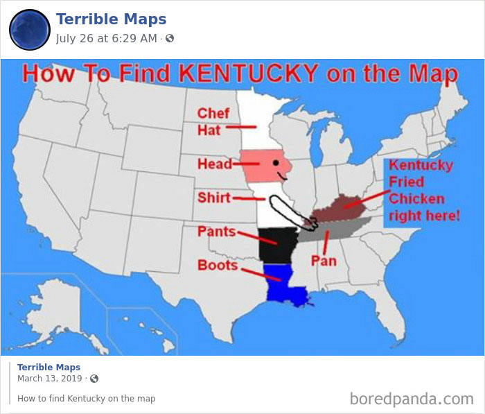 find kentucky - Terrible Maps July 26 at How To Find Kentucky on the Map Chef Hat Head Kentucky Fried Chicken right here! Shirt Pants Boots Pan Terrible Maps How to find Kentucky on the map boredpanda.com