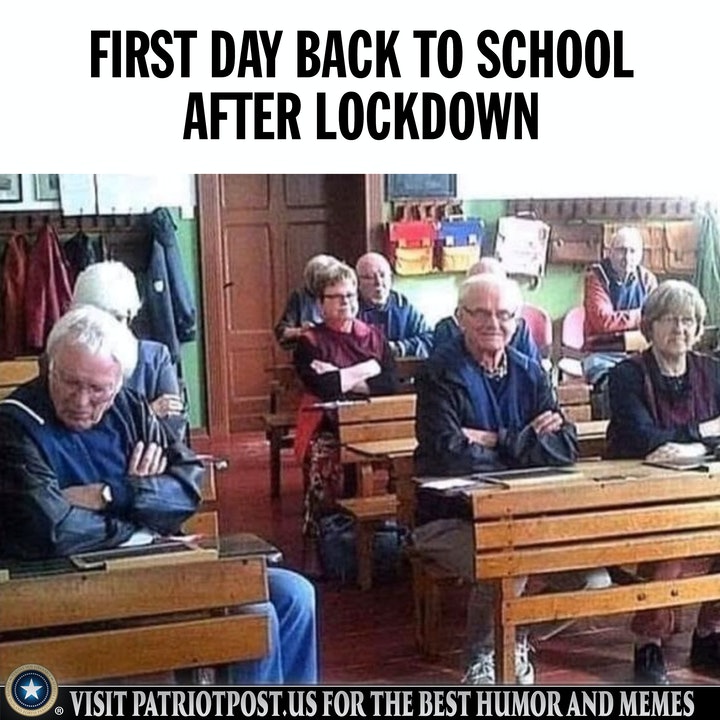 First Day Back To School After Lockdown Visit Patriotpost.Us For The Best Humor And Memes