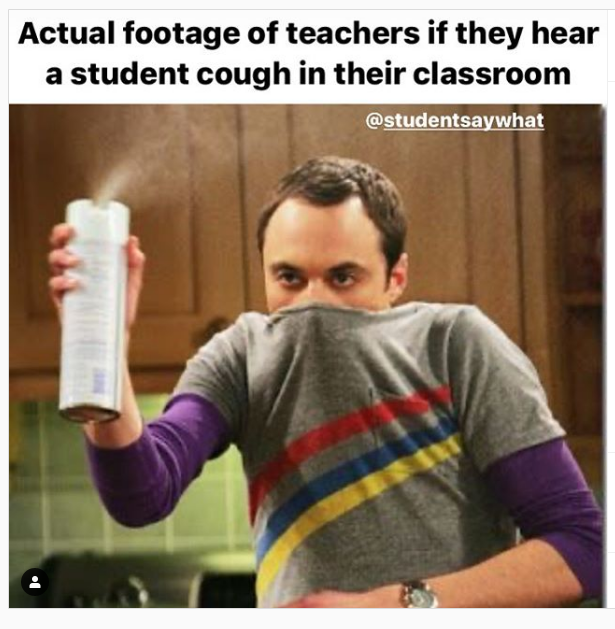 sheldon cooper valentine's day - Actual footage of teachers if they hear a student cough in their classroom
