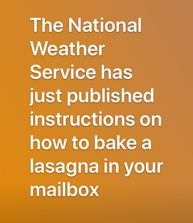 kasetsart university - The National Weather Service has just published instructions on how to bake a lasagna in your mailbox