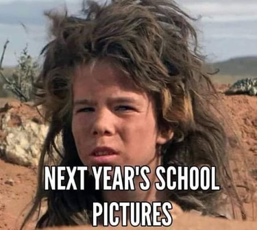 shelter in place funny memes - Next Year'S School Pictures