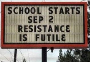 funny first day of senior school - School Starts Sep 2 Resistance Is Futile