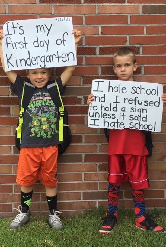 school memes - 91616 It's my first day of Kindergarten Urfa I hate school and I refused to hold a sign unless, it said I hate school