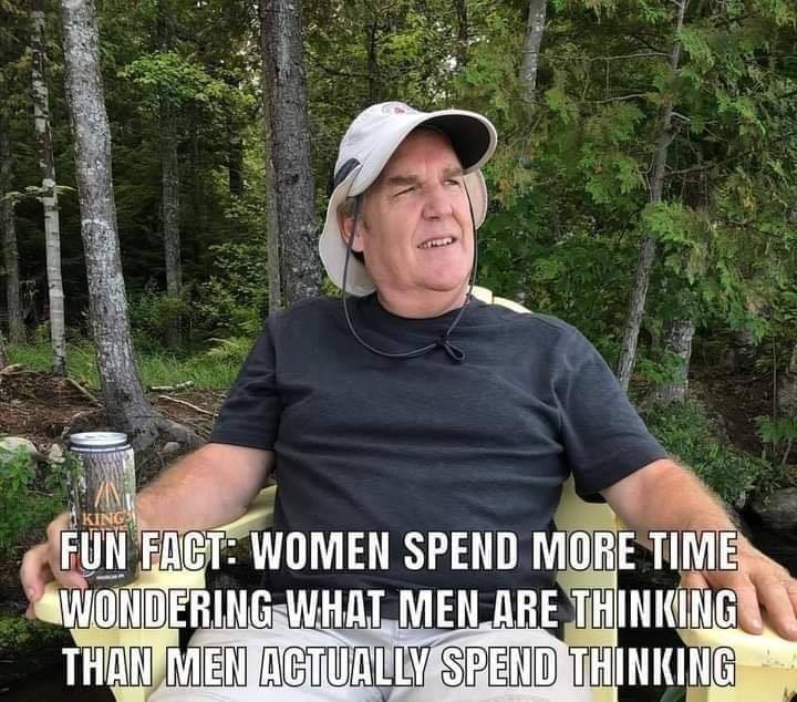 tree - King Fun Fact Women Spend More Time Wondering What Men Are Thinking Than Men Actually Spend Thinking